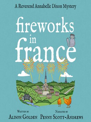 cover image of Fireworks in France (A Reverend Annabelle Dixon Mystery Book 7)